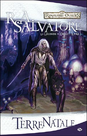 [The Legend of Drizzt 01] • Terre Natale